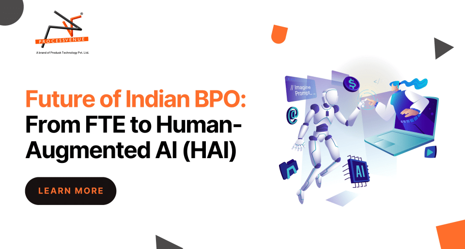 Pivoting from FTE to HAI: Future of India’s BPO Industry