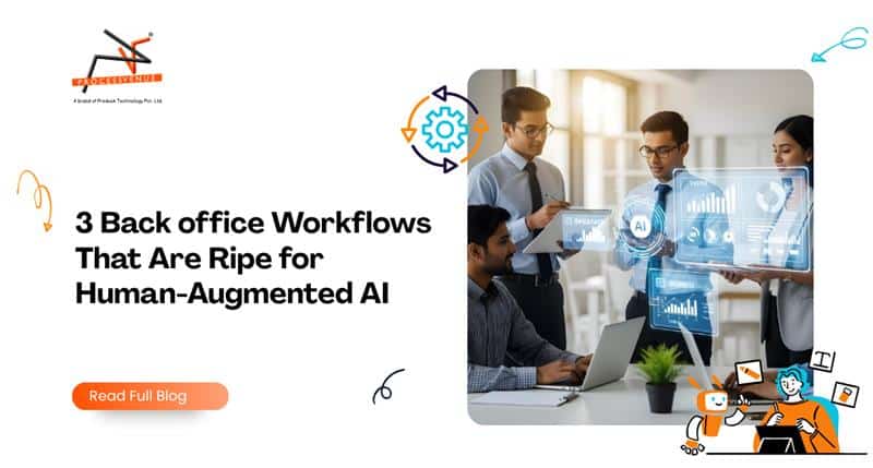 3 Backoffice Workflows That Are Ripe for Human-Augmented AI 