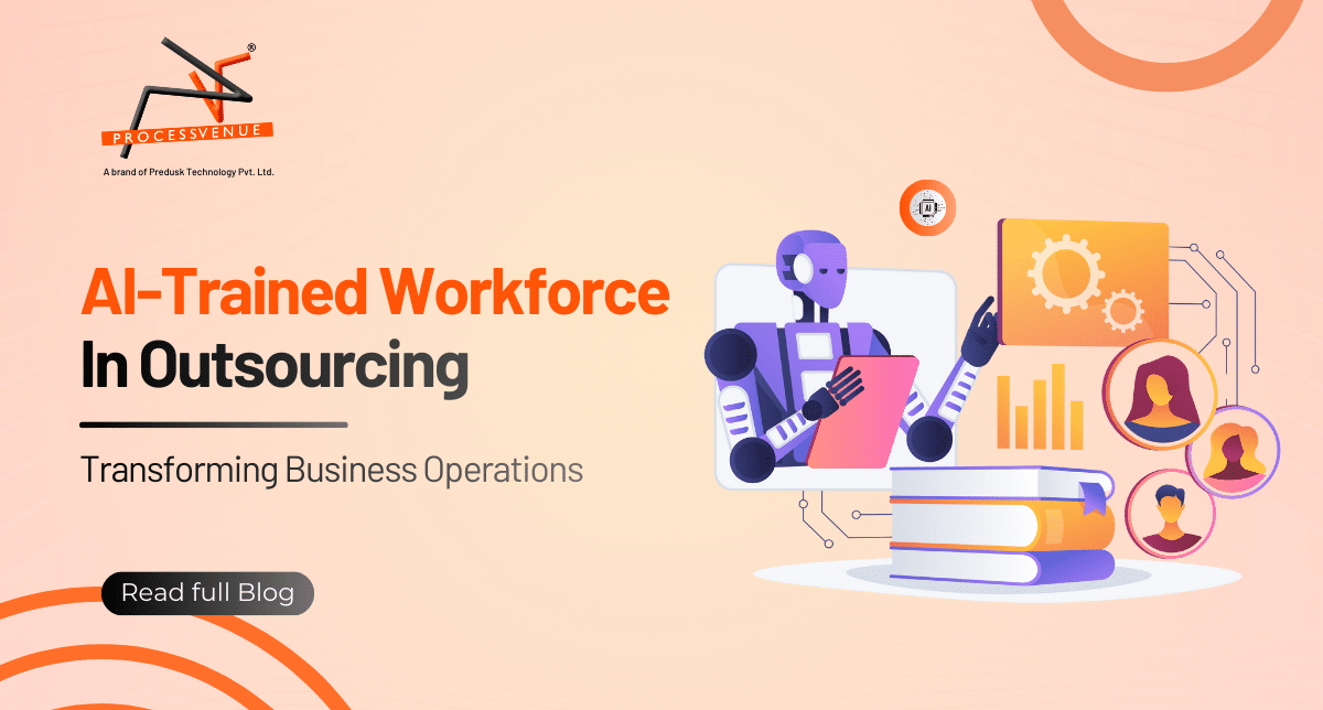 AI-Trained Workforce In Outsourcing: Transforming Business Operations
