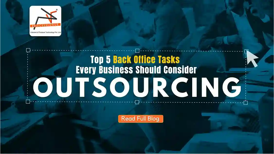 Top-5-Back-Office-Tasks-Every-Business-Should-Consider-Outsourcing-scaled-1_11zon